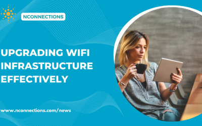 Upgrading WiFi Infrastructure Effectively